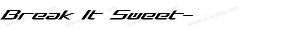 Break It Sweet字体转换